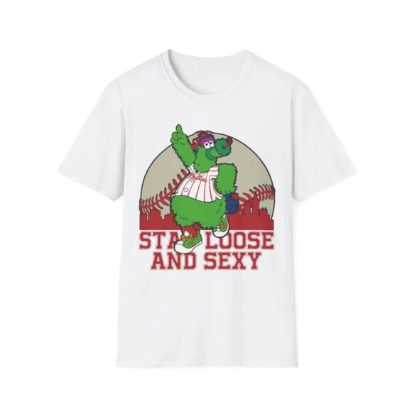Phanatic Stay Loose And Sexy Baseball Mascot Meme Fan Gift Graphic T-Shirt 159 - Picture 1 of 5